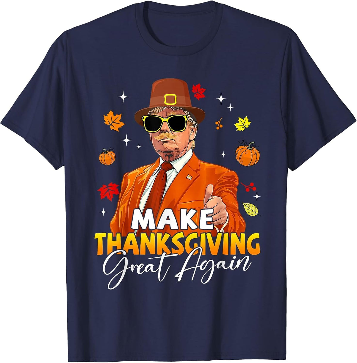 Make Thanksgiving Great Again Autumn Fall Leaves Trump Funny T-Shirt - Navy Blue