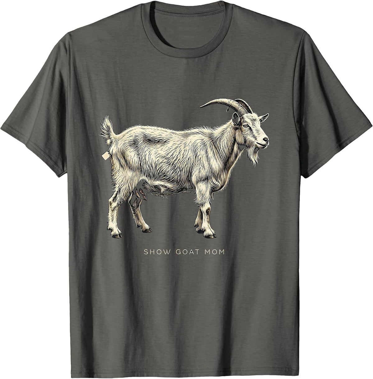 Show Goat Mom Rustic Farm Pride Livestock Show Mom T-Shirt - Asphalt Grey
