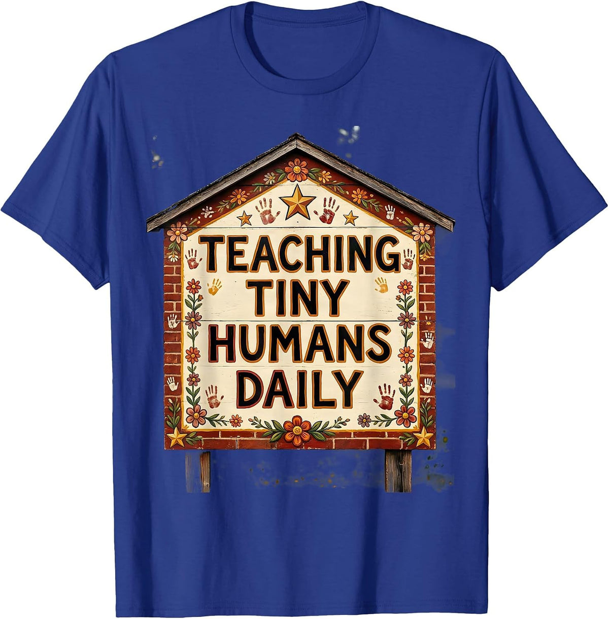 Men's Teaching Tiny Humans Daily Preschool Teacher Design T-Shirt - Royal Blue