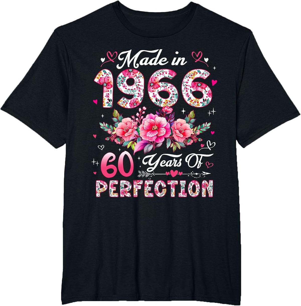 60 Year Old Made in 1966 Floral 60th Birthday Women T-Shirt - Black