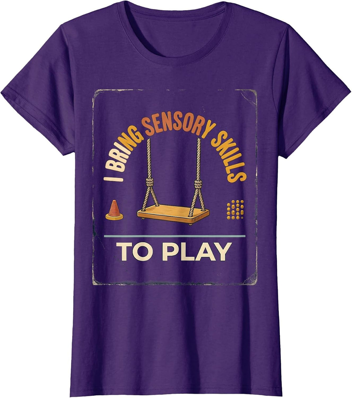 Women's I Bring Sensory Skills To Play Vintage Occupational Therapy T-Shirt - Purple