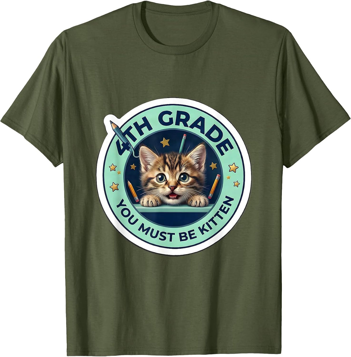 4th Grade You Must Be Kitten Cute Cat Lover Back To School T-Shirt - Olive Green