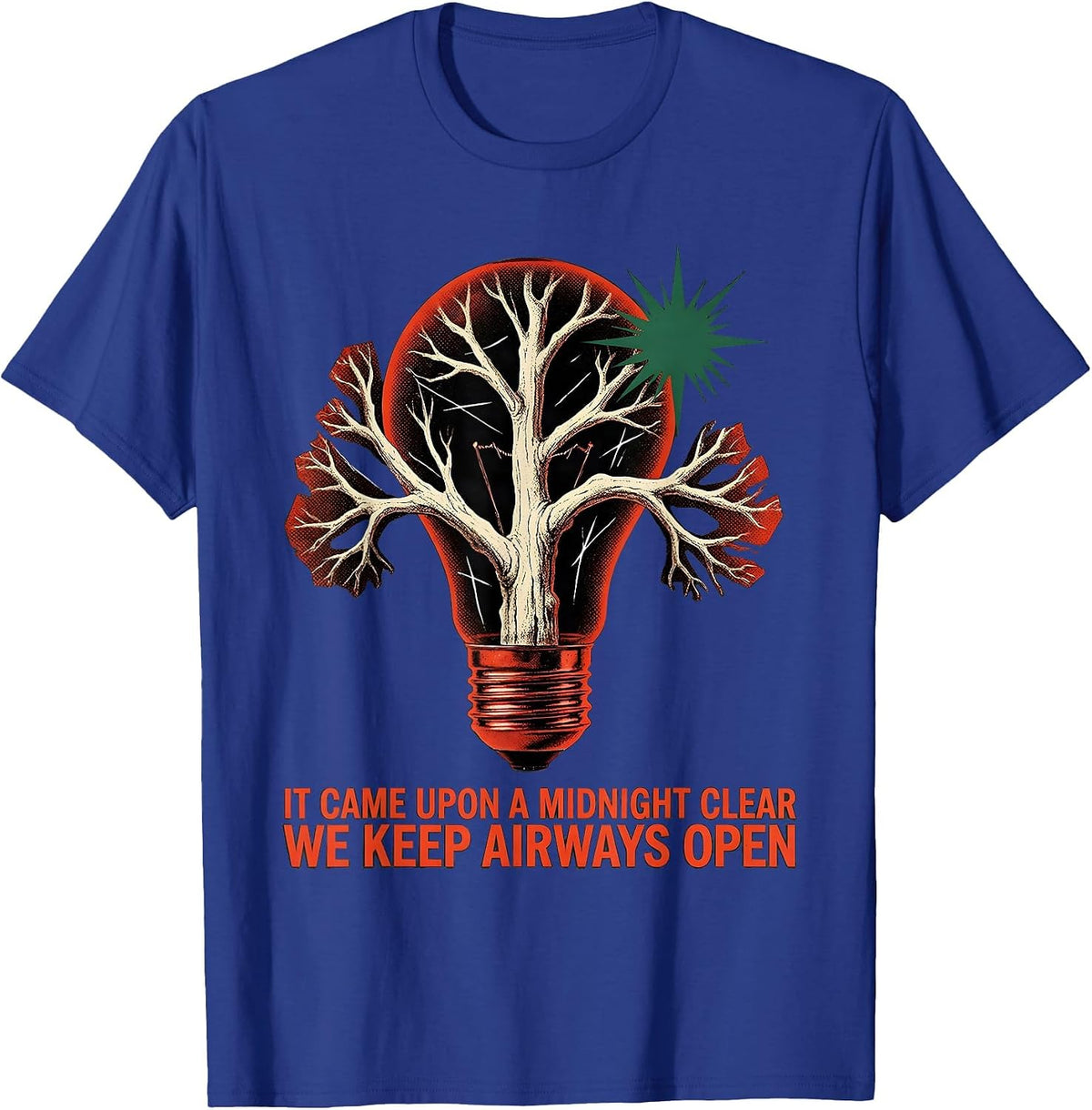 Men's It Came Upon A Midnight Clear, We Keep Airways Open T-Shirt - Royal Blue
