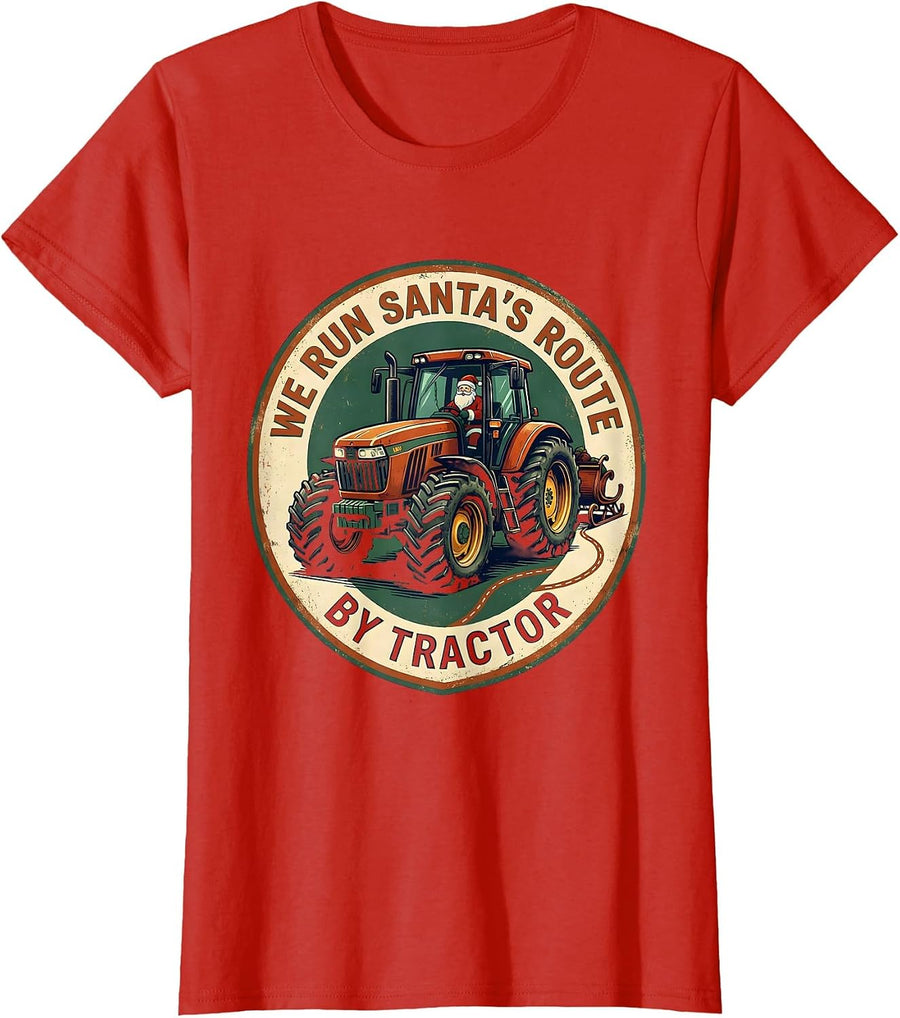 Women's We Run Santa's Route By Tractor Funny Farm Tractor Christmas T-Shirt - Red