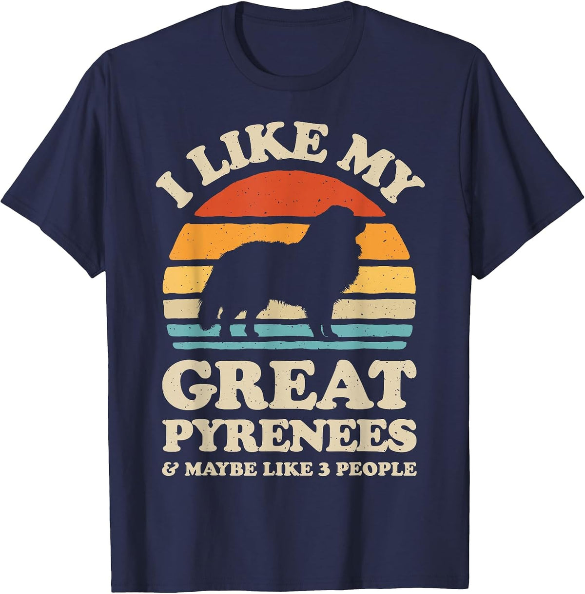 I Like My Great Pyrenees Pyrenean Mountain Dog Lover Retro T-Shirt - Navy Blue