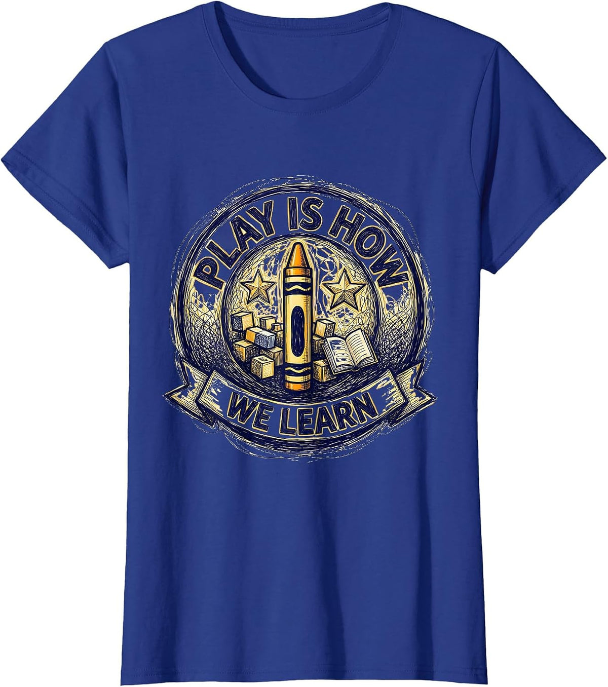 Women's Play Is How We Learn PreK Teacher Design T-Shirt - Royal Blue