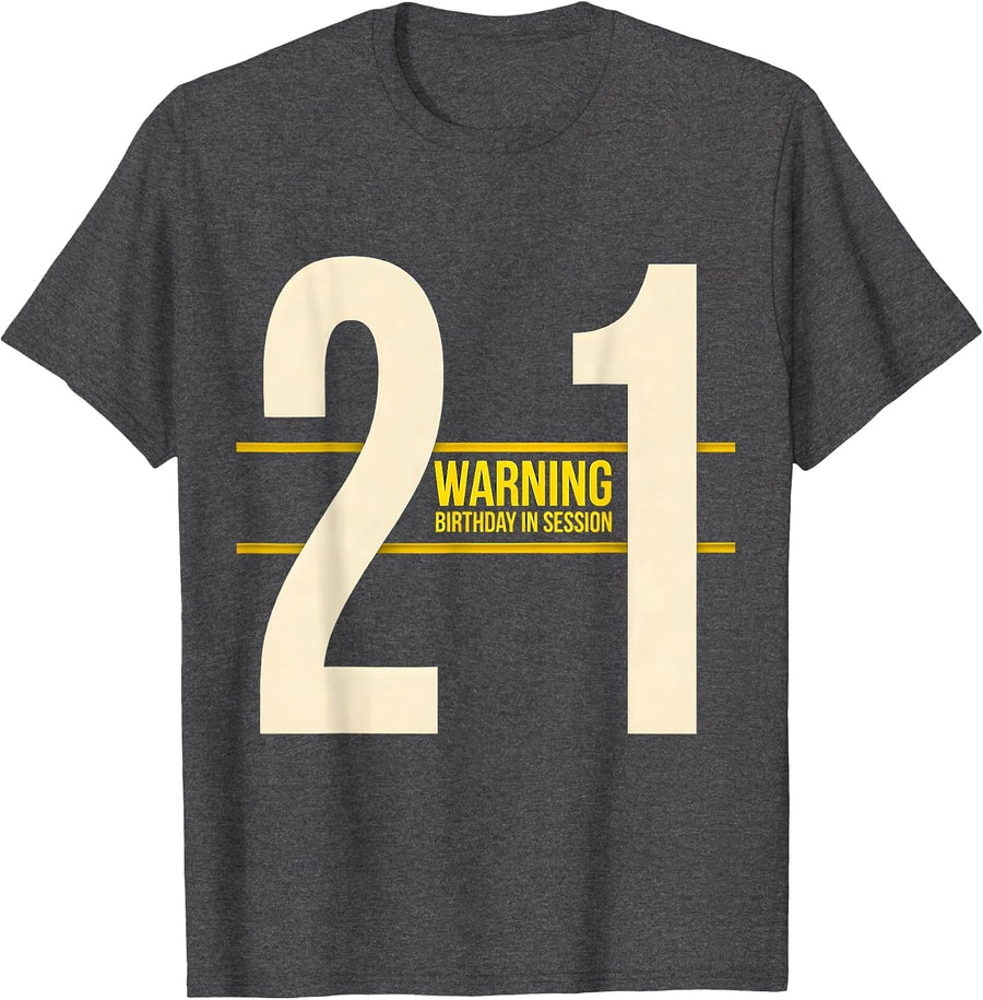 Men's Warning 21st Birthday In Session Funny Milestone Age Humor T-Shirt - Dark Heather Grey