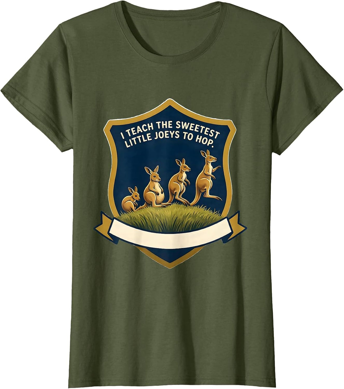 Women's I Teach The Sweetest Little Joeys To Hop Teacher T-Shirt - Olive Green