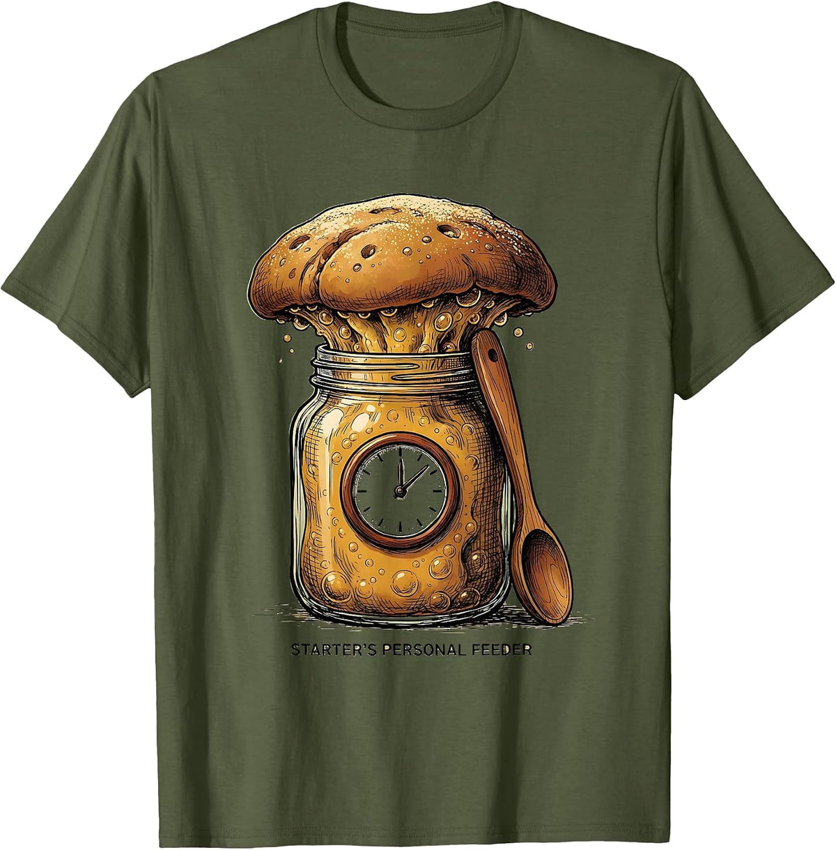 Men's Starter's Personal Feeder Funny Baker Sourdough Bread T-Shirt - Olive Green
