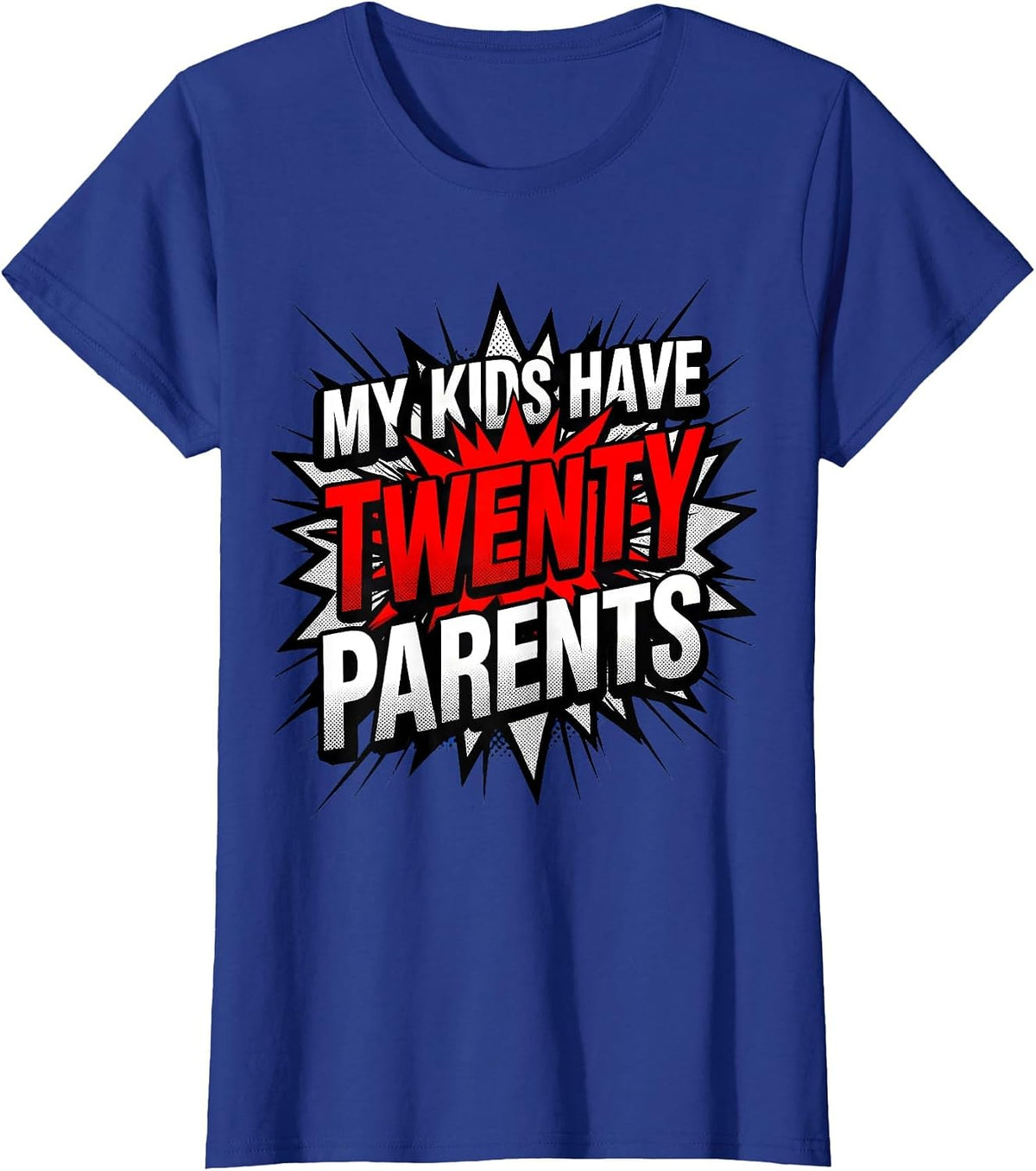 Women's My Kids Have Twenty Parents Preschool Teacher T-Shirt - Royal Blue