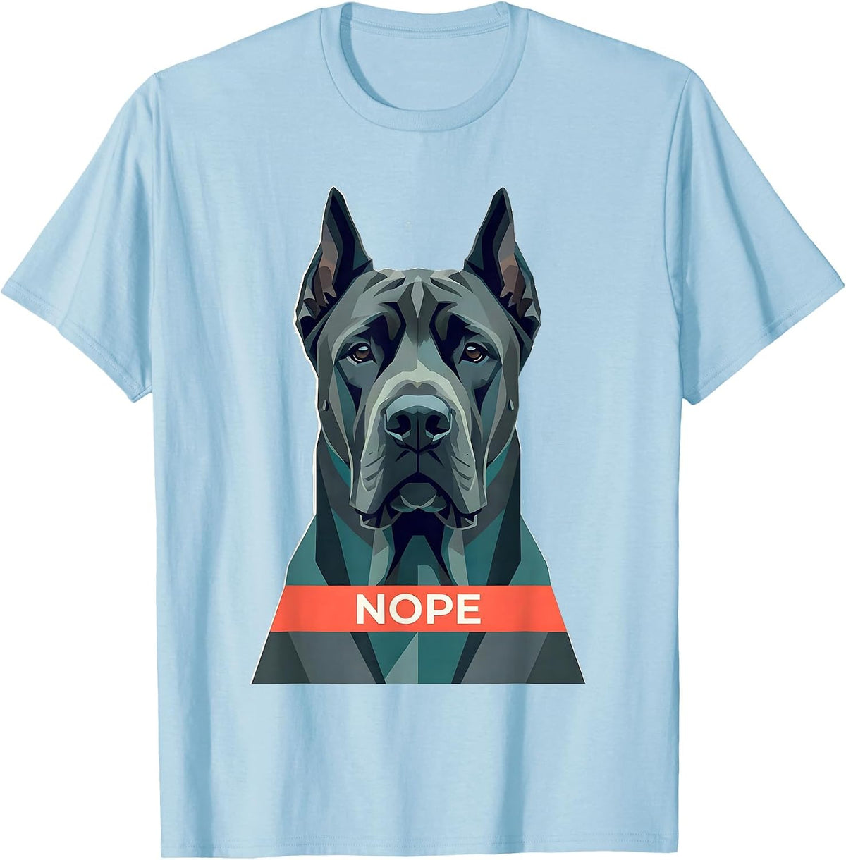 Nope Funny Great Dane Dog Lover Breed Meme T-Shirt - Baby Blue