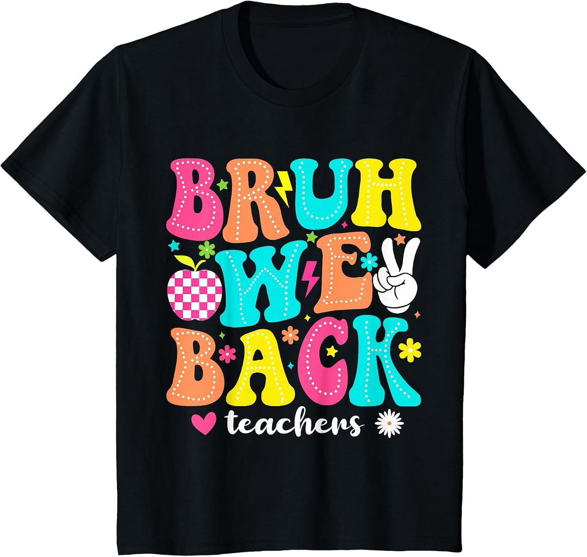 Bruh We Back Teacher 1st Day of School Groovy Back to School T-Shirt - Black