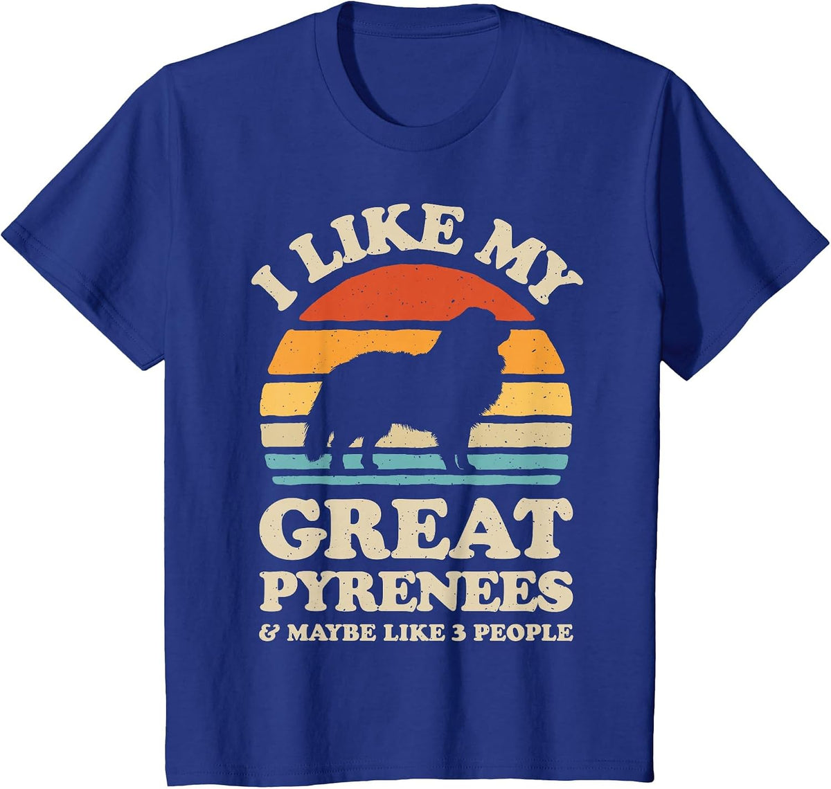 I Like My Great Pyrenees Pyrenean Mountain Dog Lover Retro T-Shirt - Royal Blue