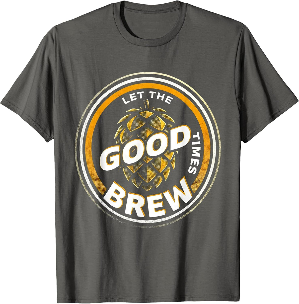 Men's Let the Good Times Brew Beer Lover Design T-Shirt - Asphalt Grey