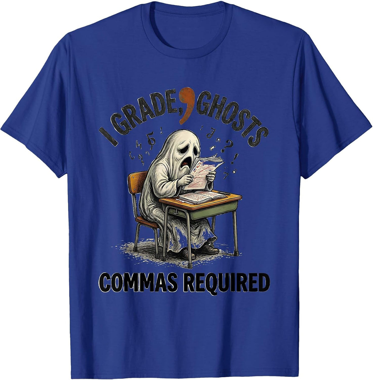 Men's I Grade Ghosts Commas Required Funny Grammar Teacher Humor T-Shirt - Royal Blue