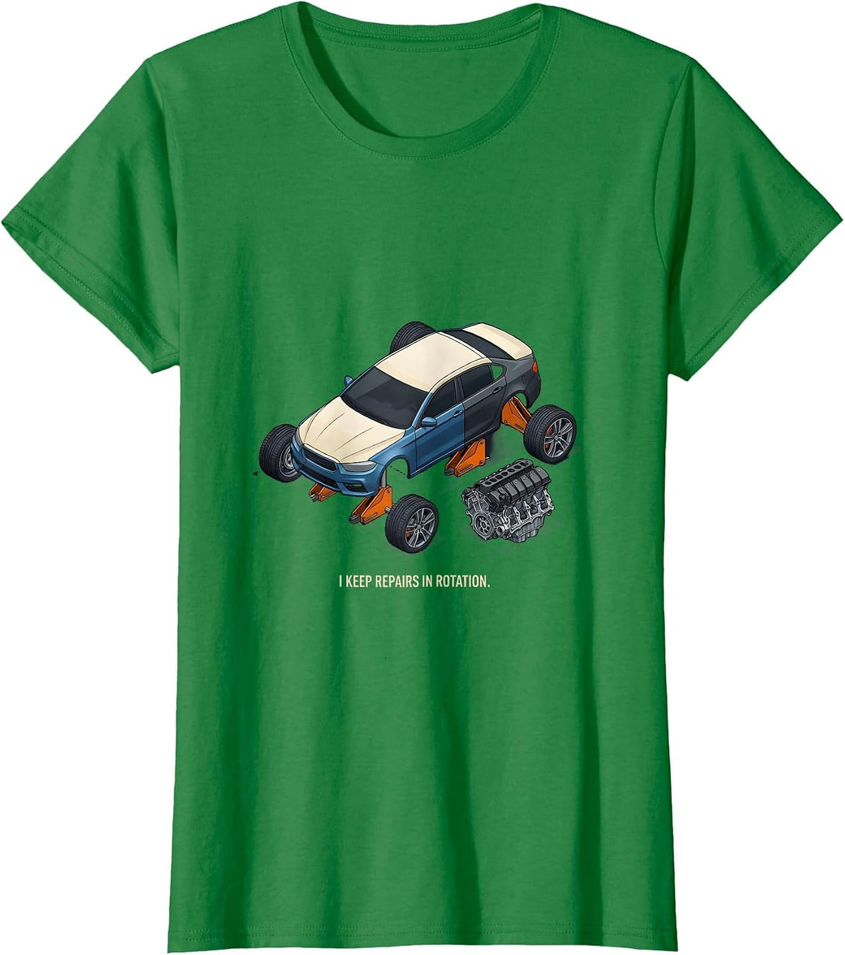 I Keep Repairs In Rotation Funny Car Guy Mechanic Hobbyist T-Shirt - Kelly Green