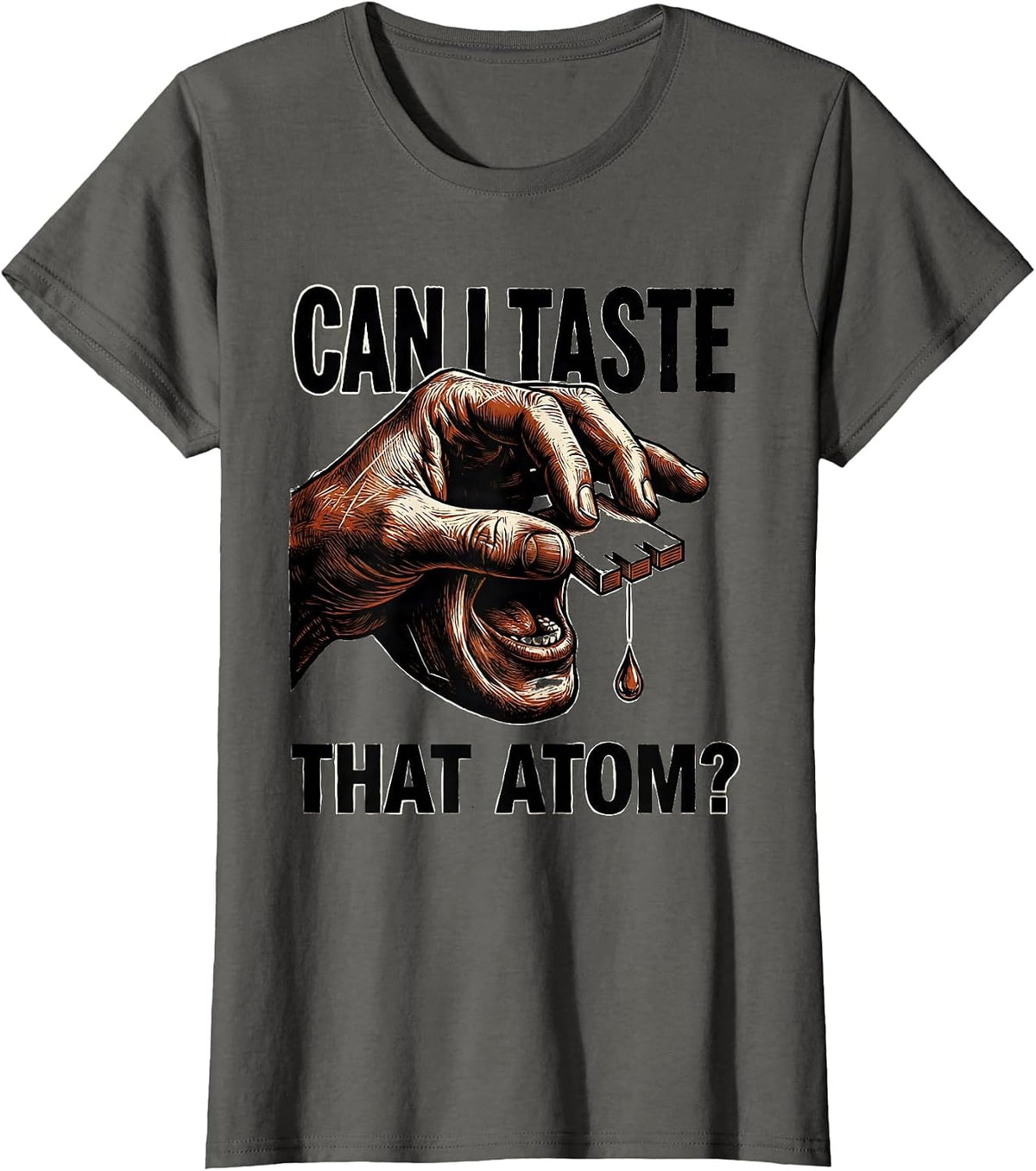 Women's Can I Taste That Atom Funny Periodic Table Science Teacher T-Shirt - Asphalt Grey