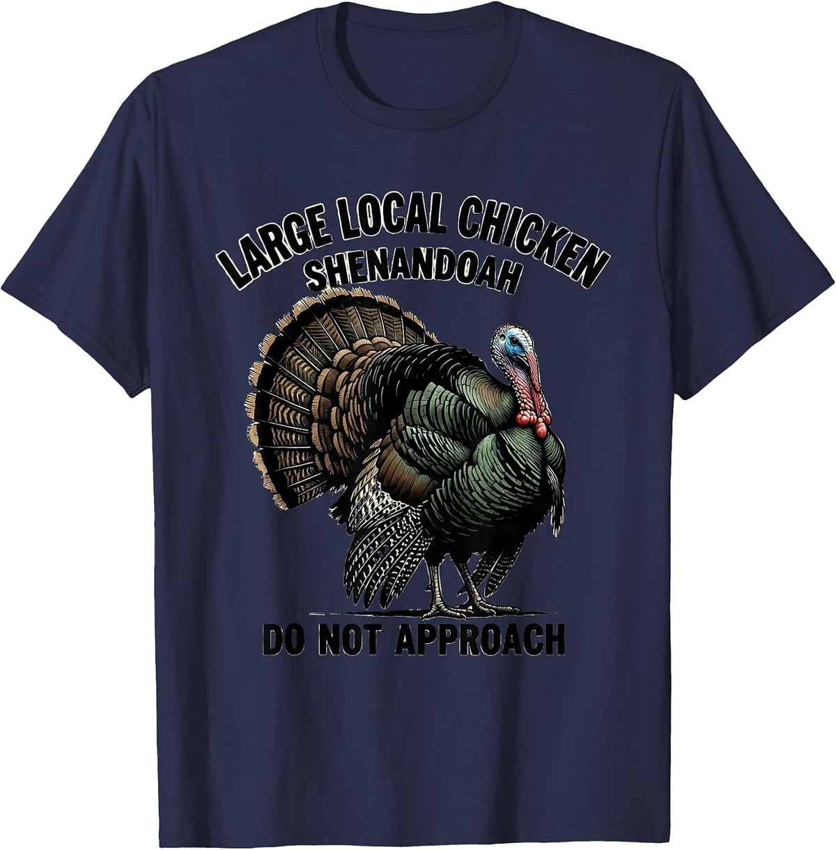 Large Local Chicken, Shenandoah, Do Not Approach Retro T-Shirt - Navy Blue