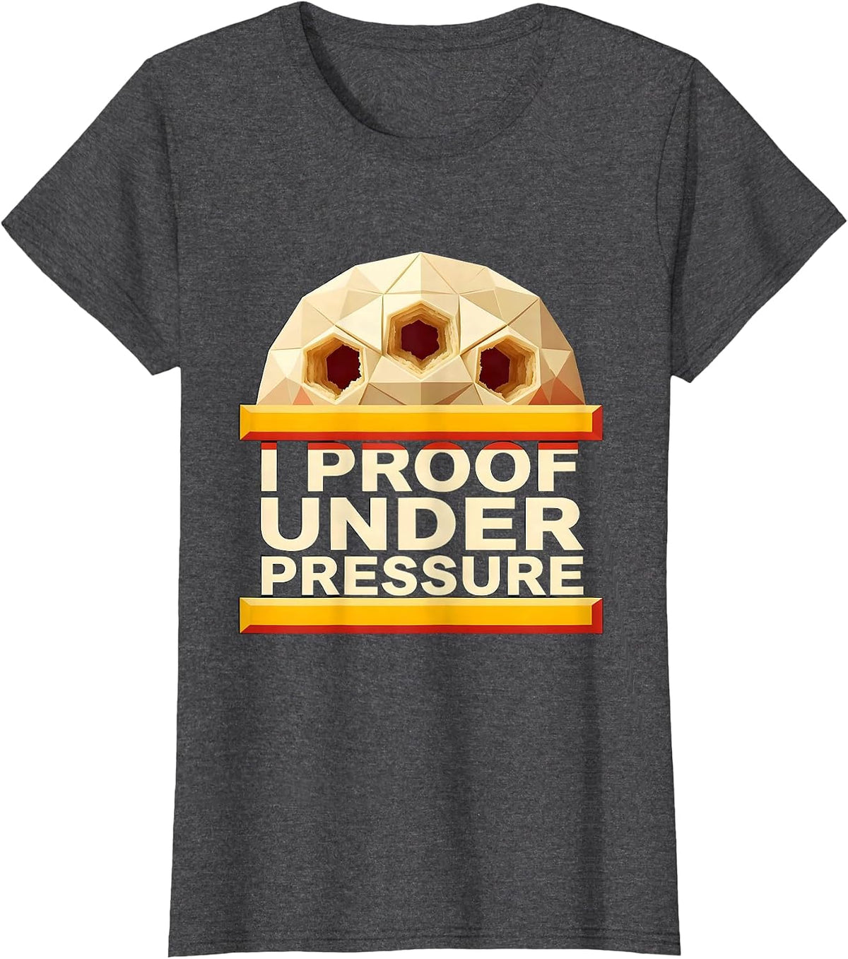 Women's I Proof Under Pressure Funny Baker Sourdough Bread Baking T-Shirt - Dark Heather Grey