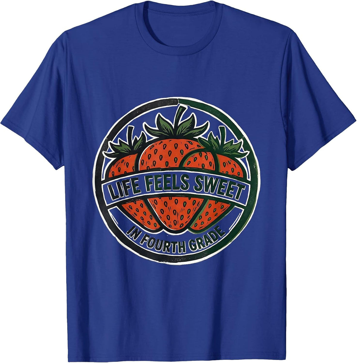 Life Feels Sweet In Fourth Grade Strawberry Teacher Back T-Shirt - Royal Blue