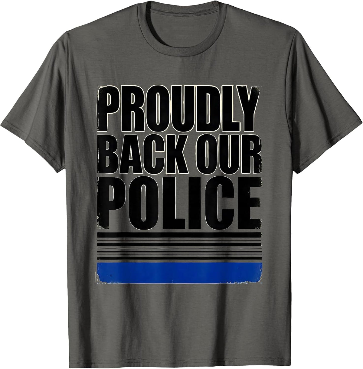 Proudly Back Our Police Thin Blue Line Law Enforcement T-Shirt - Asphalt Grey