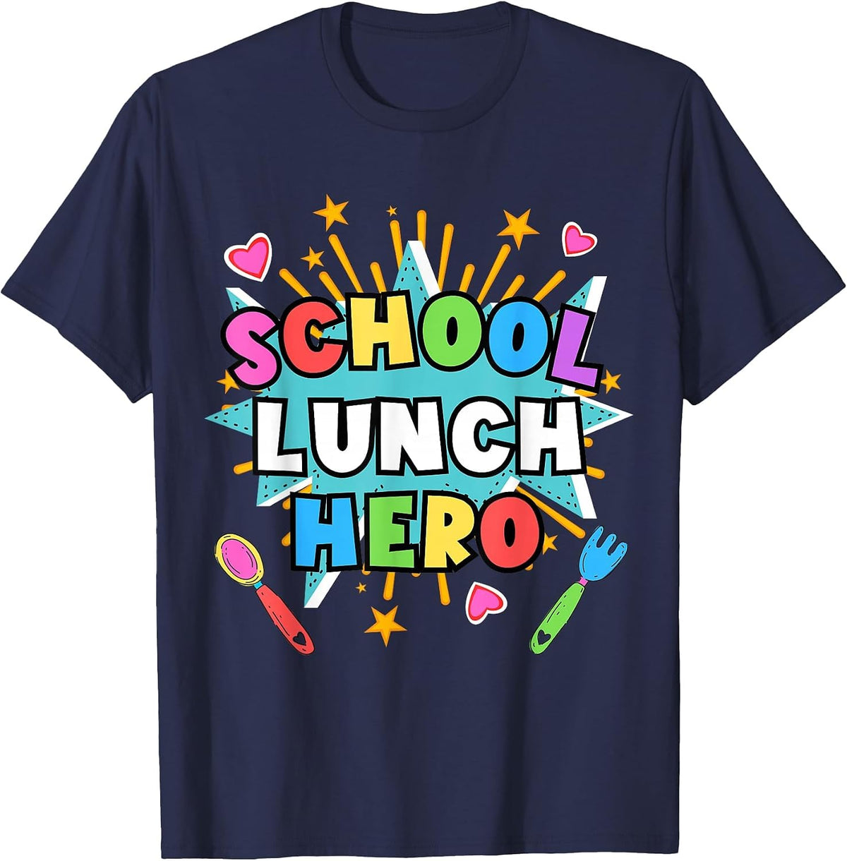 Lunch Hero Squad Tee a Food Service Worker School Lunch Hero T-Shirt - Navy Blue