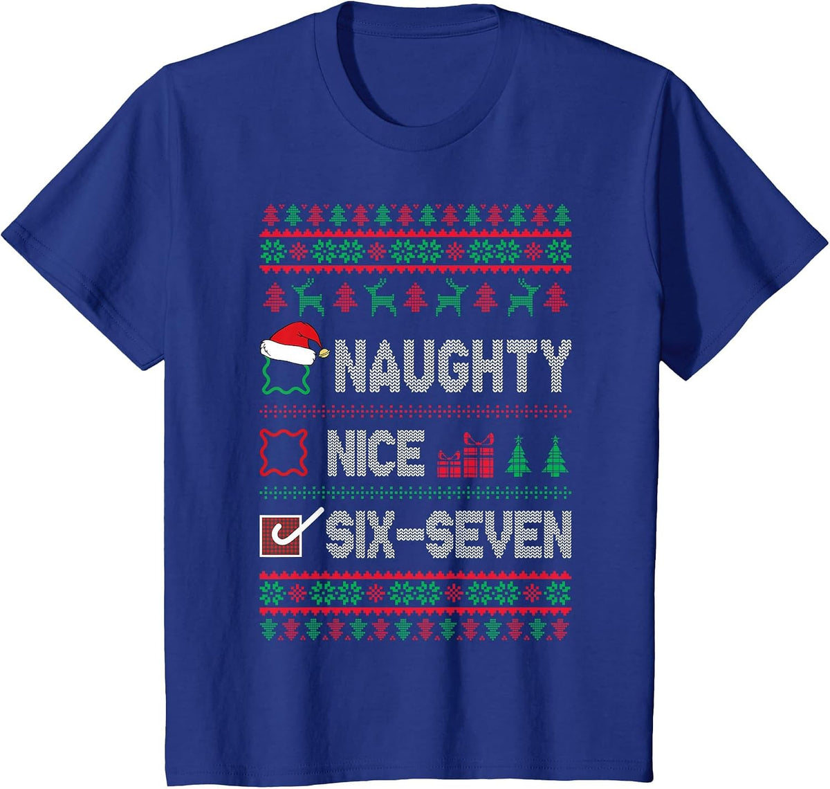 Nice Naughty 67 Funny Brainrot Meme Ugly Xmas Six Seven Boys T-Shirt - Royal Blue