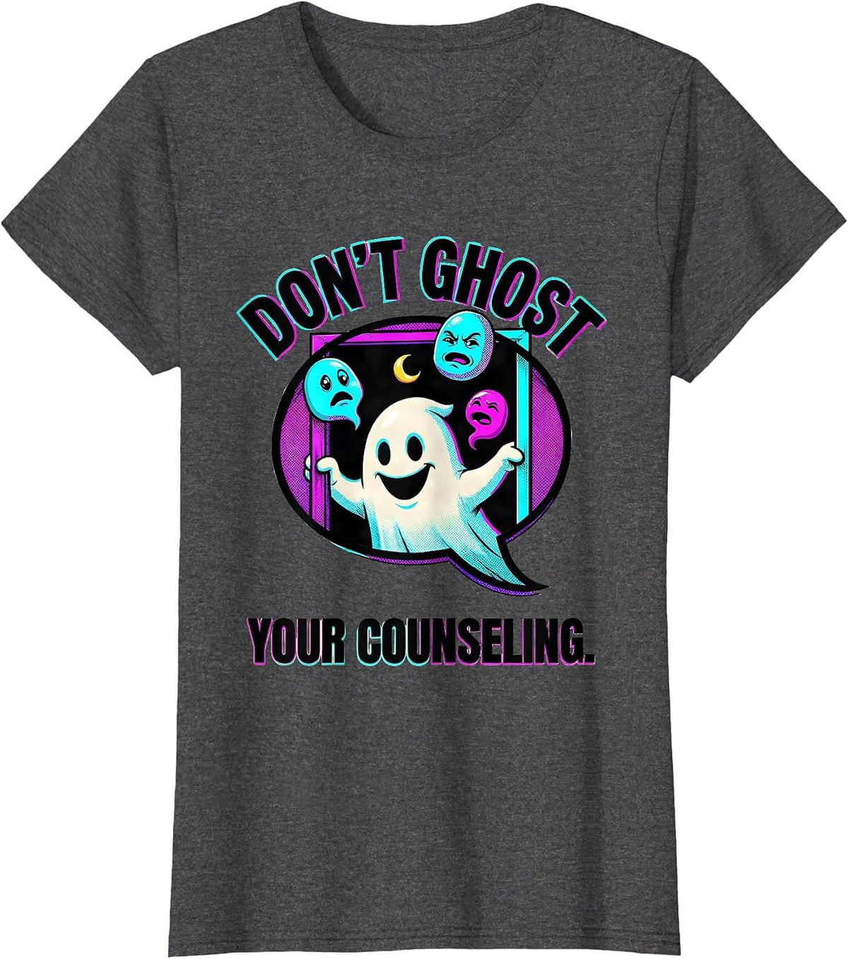 Women's Don't Ghost Your Counseling Pop Art Mental Health Halloween T-Shirt - Dark Heather Grey