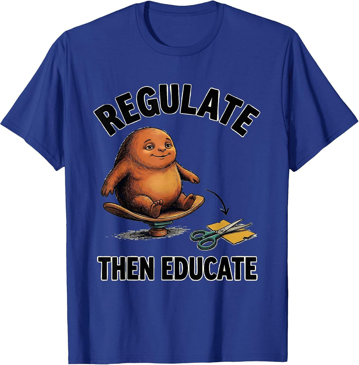 Regulate, Then Educate Occupational Therapy Sensory T-Shirt - Royal Blue