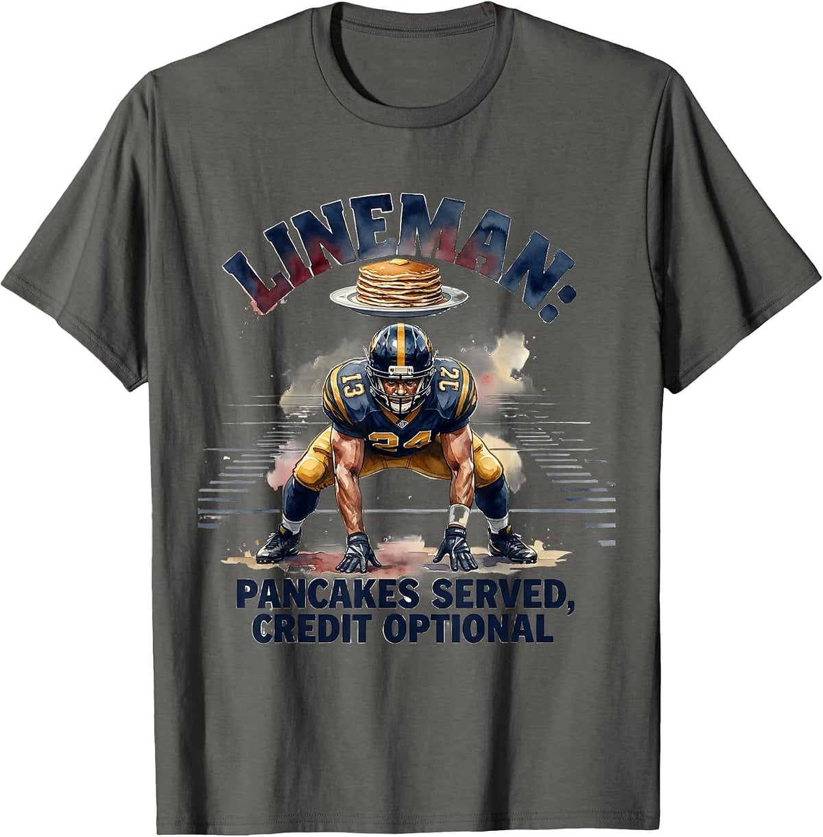 Men's LINEMAN: PANCAKES SERVED, CREDIT OPTIONAL Funny T-Shirt - Asphalt Grey