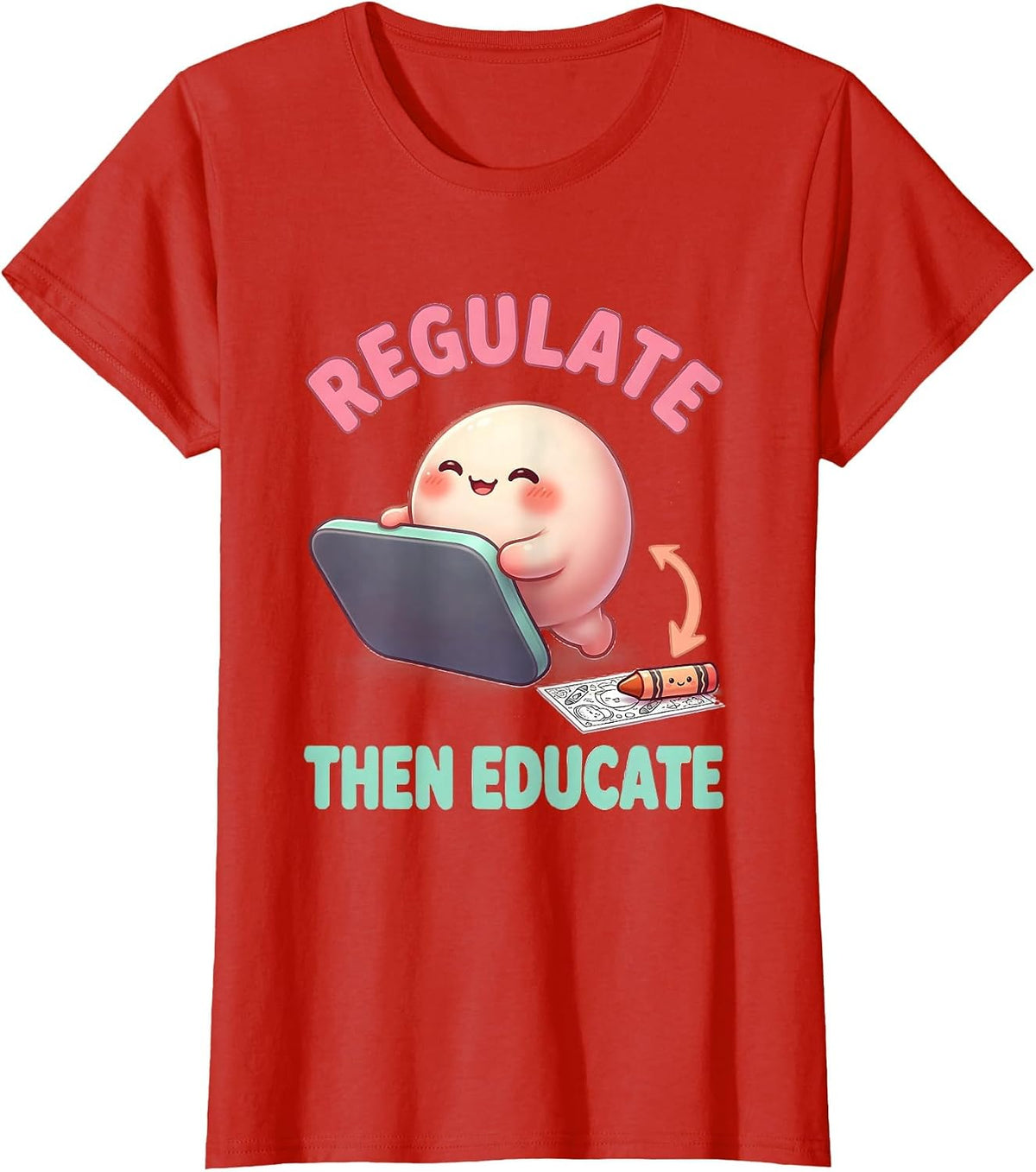 Regulate, Then Educate Cute Kawaii Occupational Therapy T-Shirt - Red