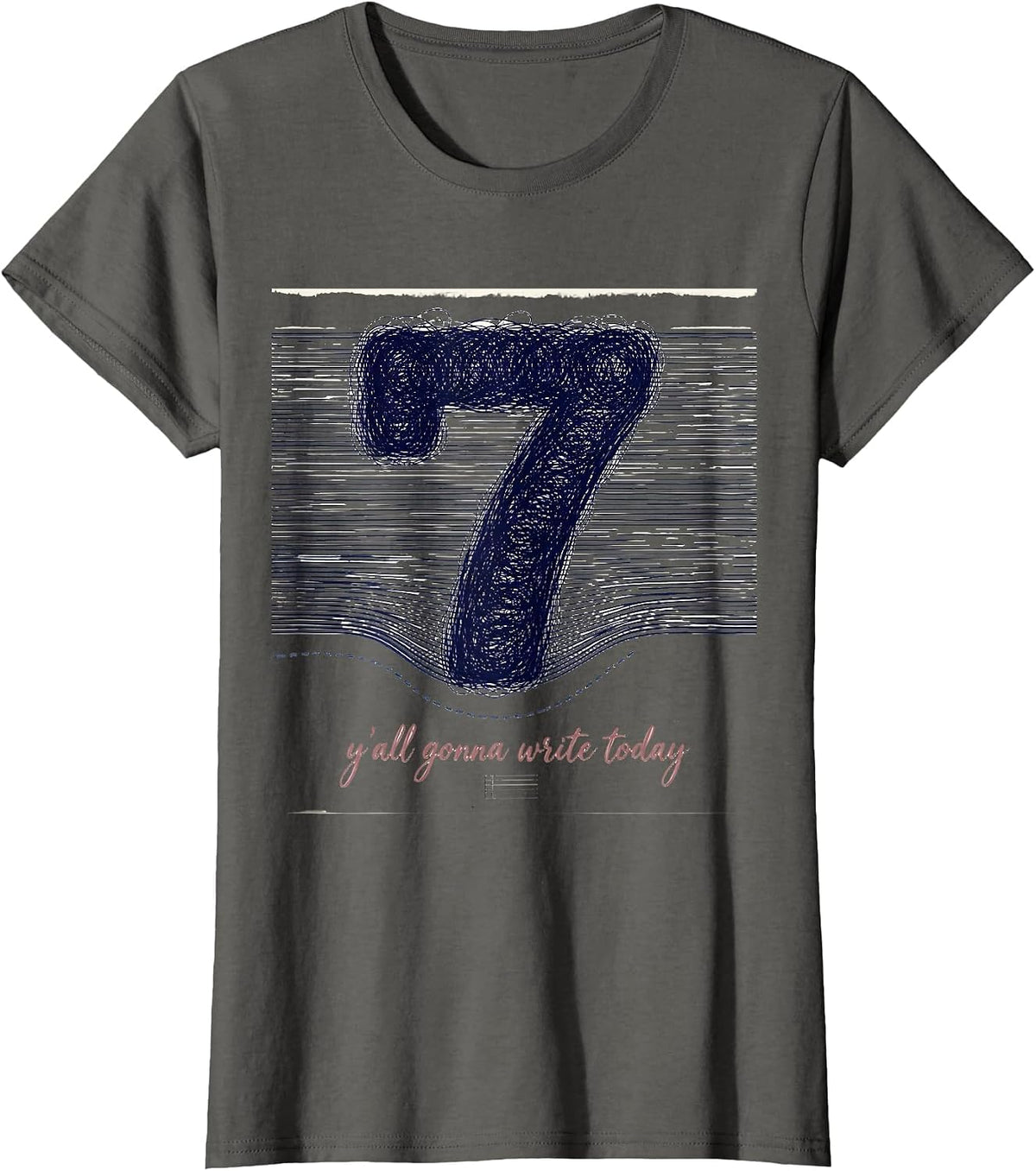 Women's Y'all Gonna Write Today Funny Teacher Back To School First T-Shirt - Asphalt Grey
