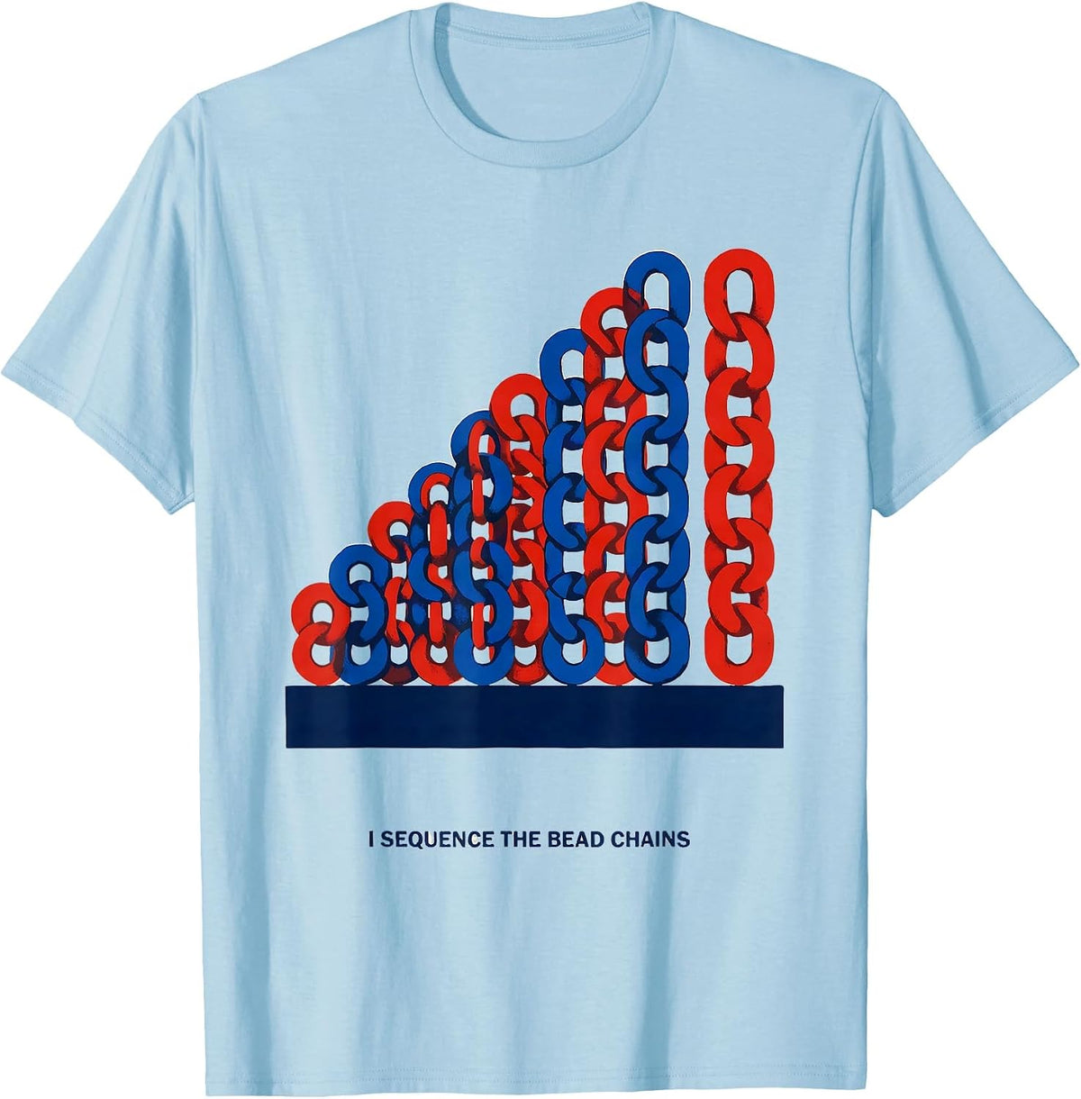 Men's I Sequence The Bead Chains Montessori Teacher Method Pride T-Shirt - Baby Blue