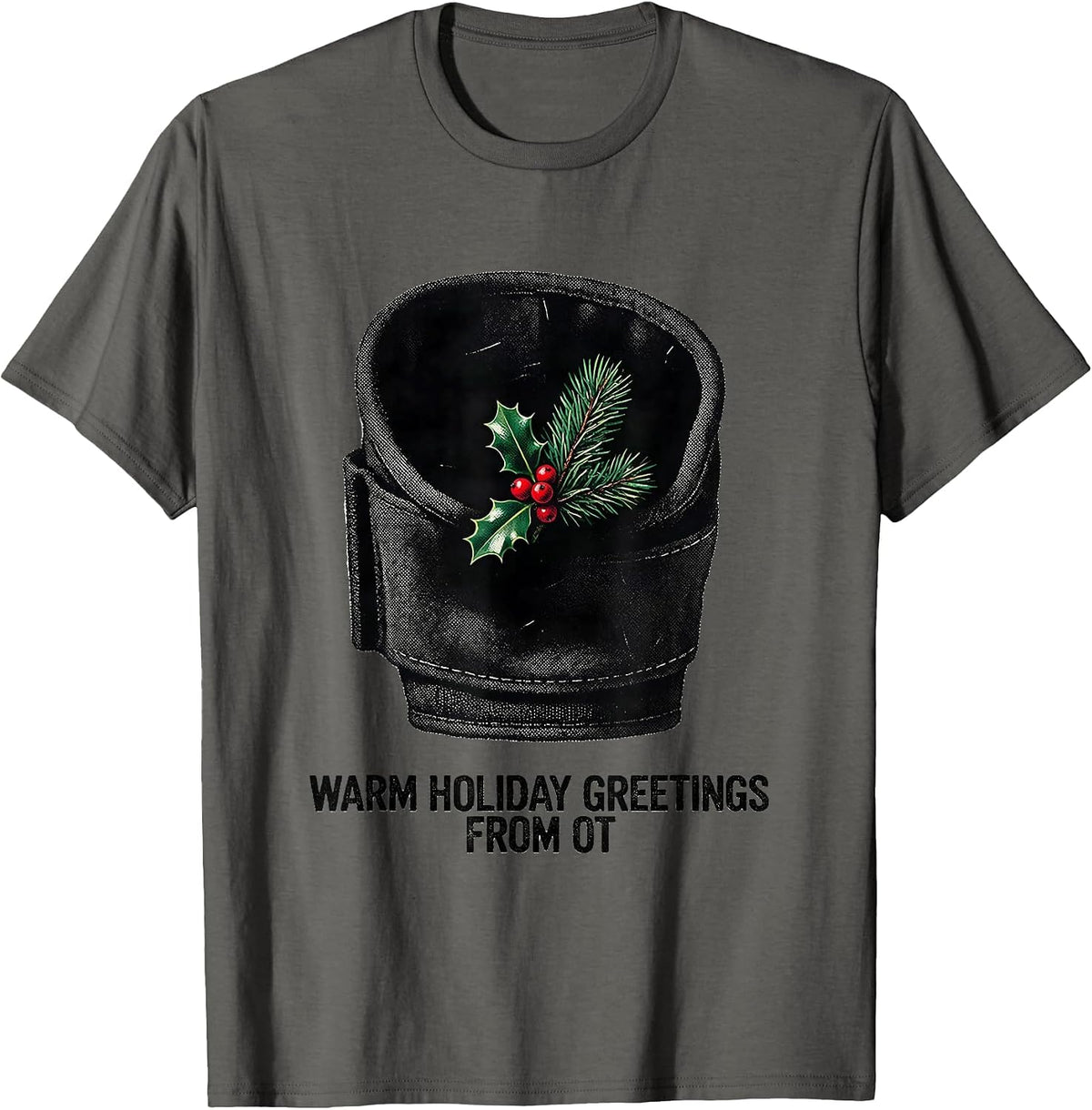 Warm Holiday Greetings From OT Festive Occupational Therapy T-Shirt - Asphalt Grey