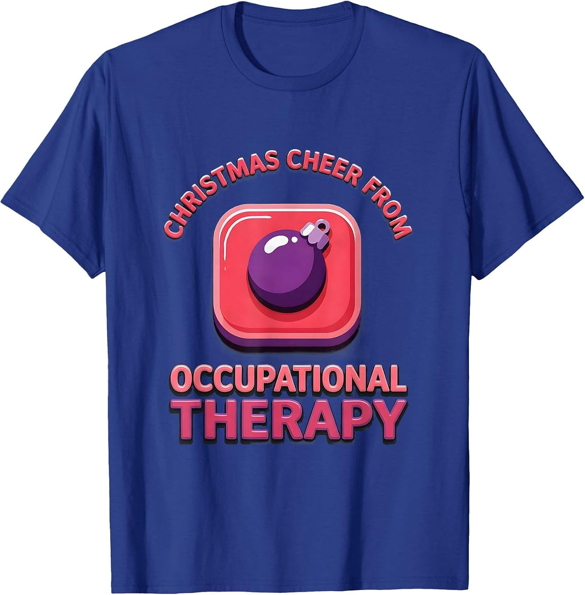 Men's Christmas Cheer From Occupational Therapy Funny T-Shirt - Royal Blue
