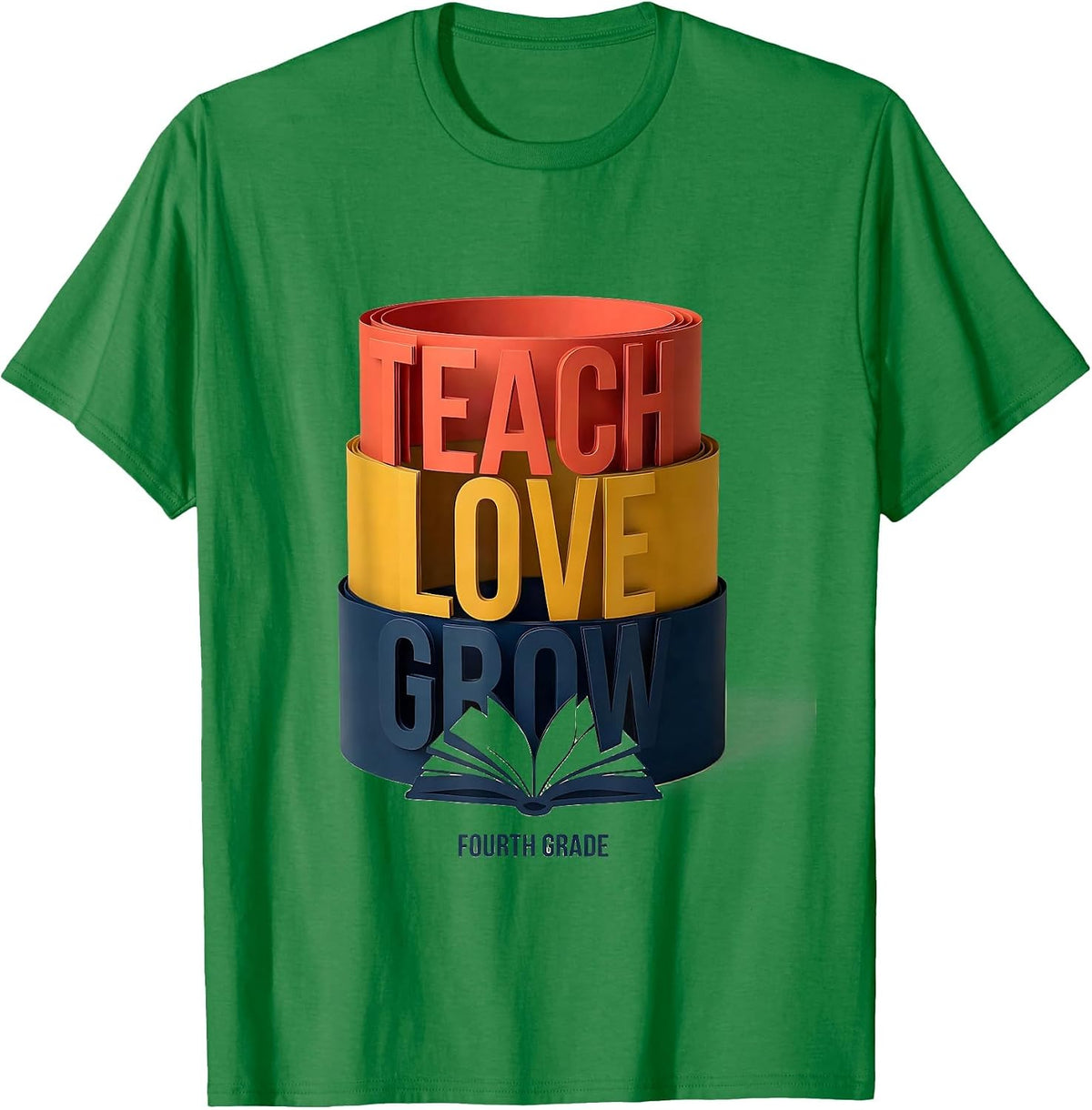 Men's Teach Love Grow Fourth Grade Sentimental Teacher Back T-Shirt - Kelly Green