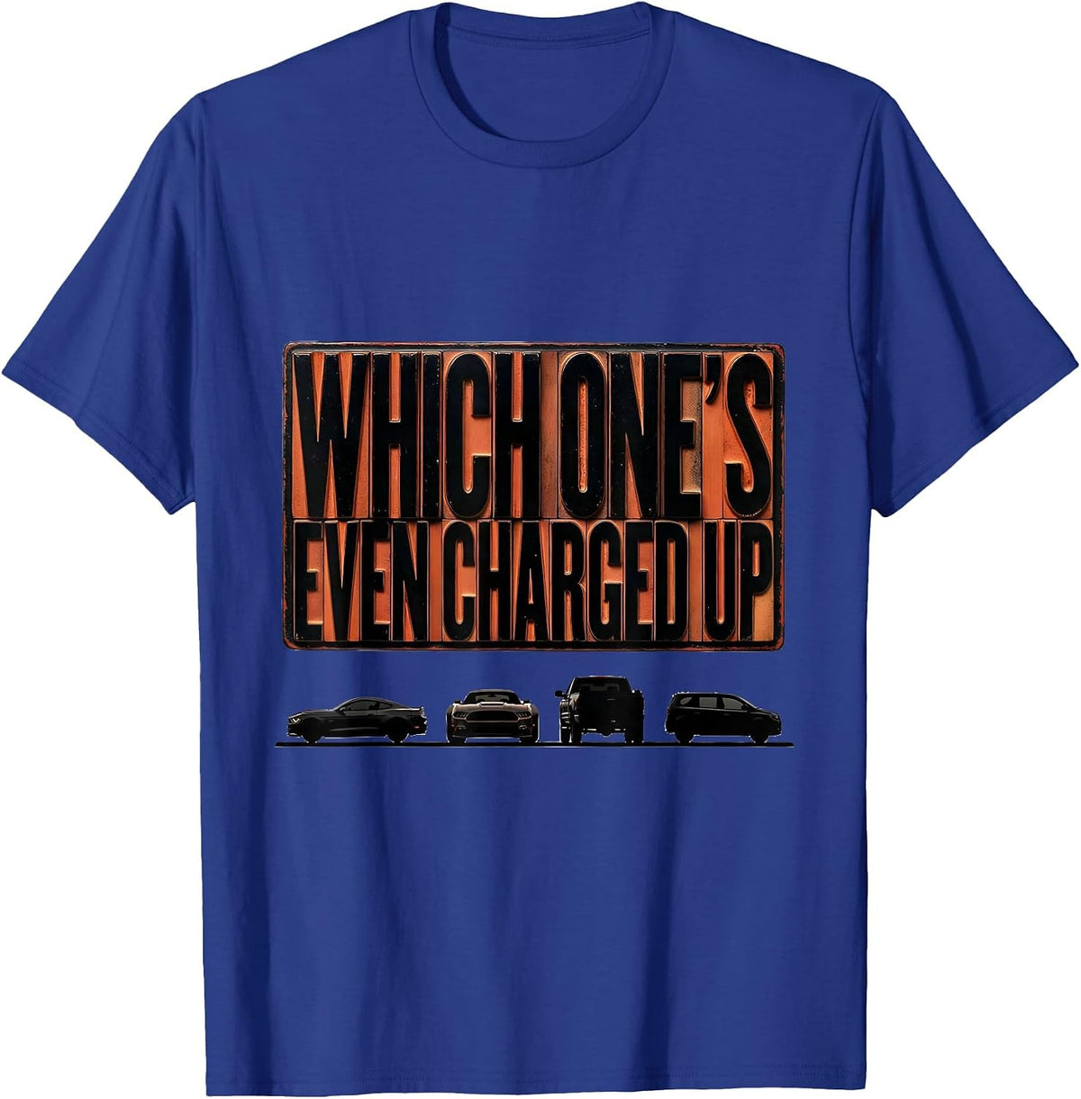Which One's Even Charged Up Funny Car Guy Enthusiast Classic T-Shirt - Royal Blue
