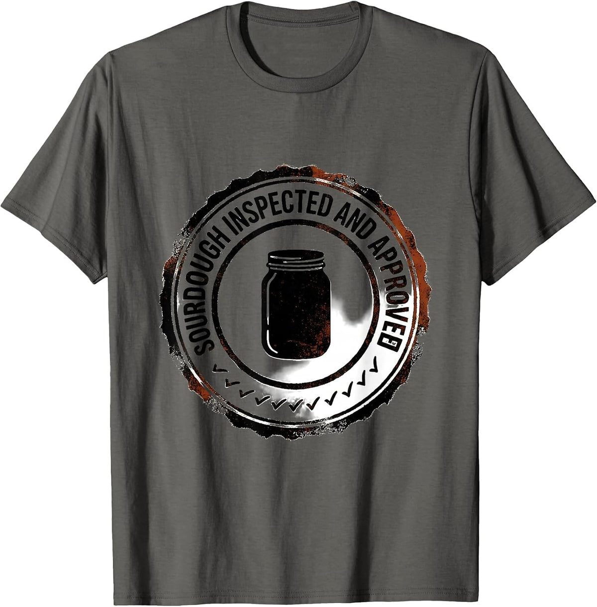 Sourdough Inspected And Approved Funny Baker Sourdough T-Shirt - Asphalt Grey