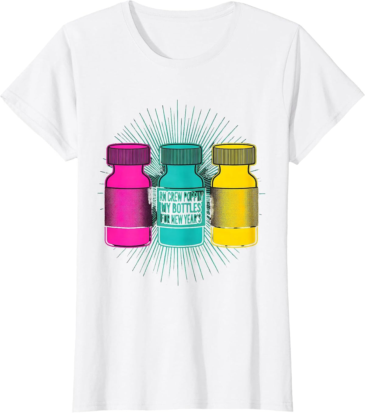Women's RN CREW POPPIN' MY BOTTLES FOR NEW YEAR'S Nurse T-Shirt - White