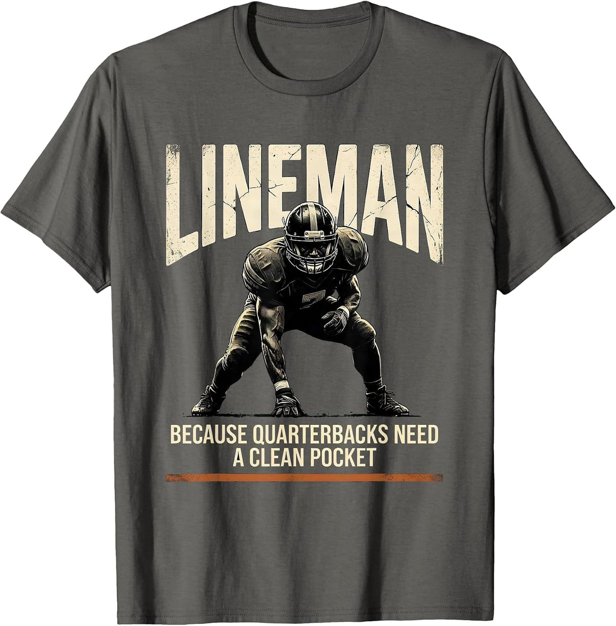 Men's Lineman Because Quarterbacks Need A Clean Pocket Funny T-Shirt - Asphalt Grey