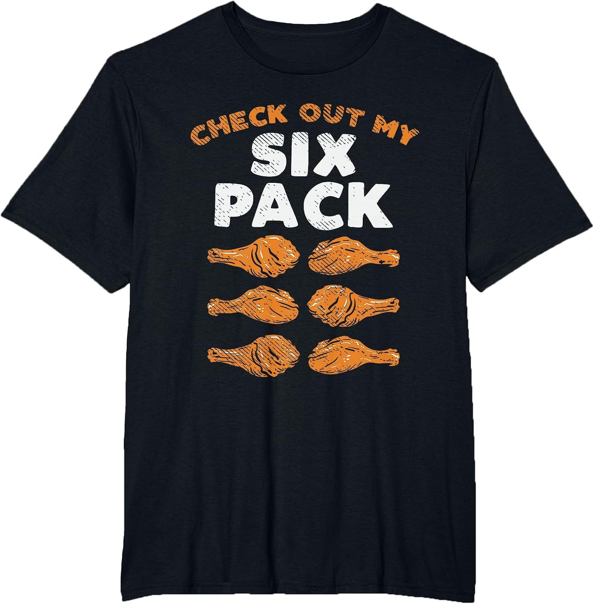 Check Out My Six Pack Funny Fried Chicken Tee T-Shirt for Men Women - Black