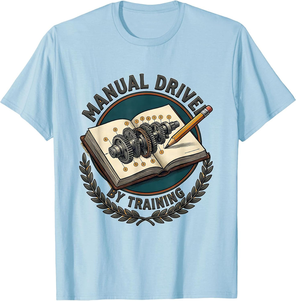 Men's Manual Driver By Training Funny Stick Shift Car Guy Mechanic T-Shirt - Baby Blue