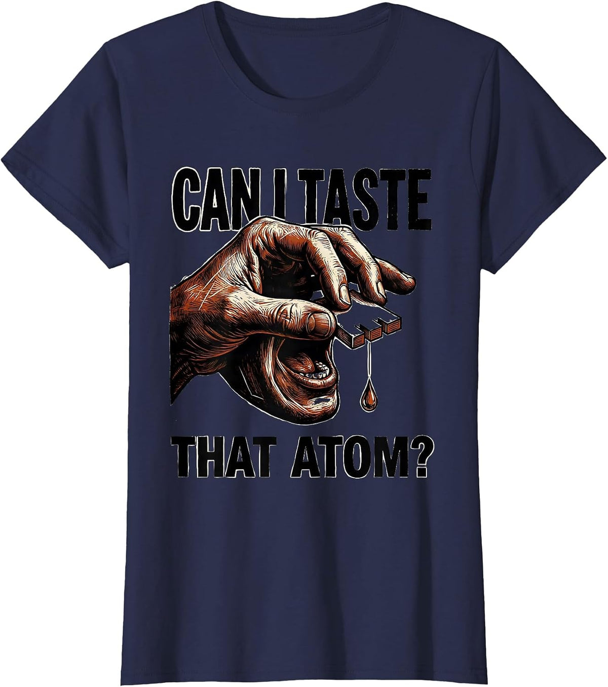 Women's Can I Taste That Atom Funny Periodic Table Science Teacher T-Shirt - Navy Blue