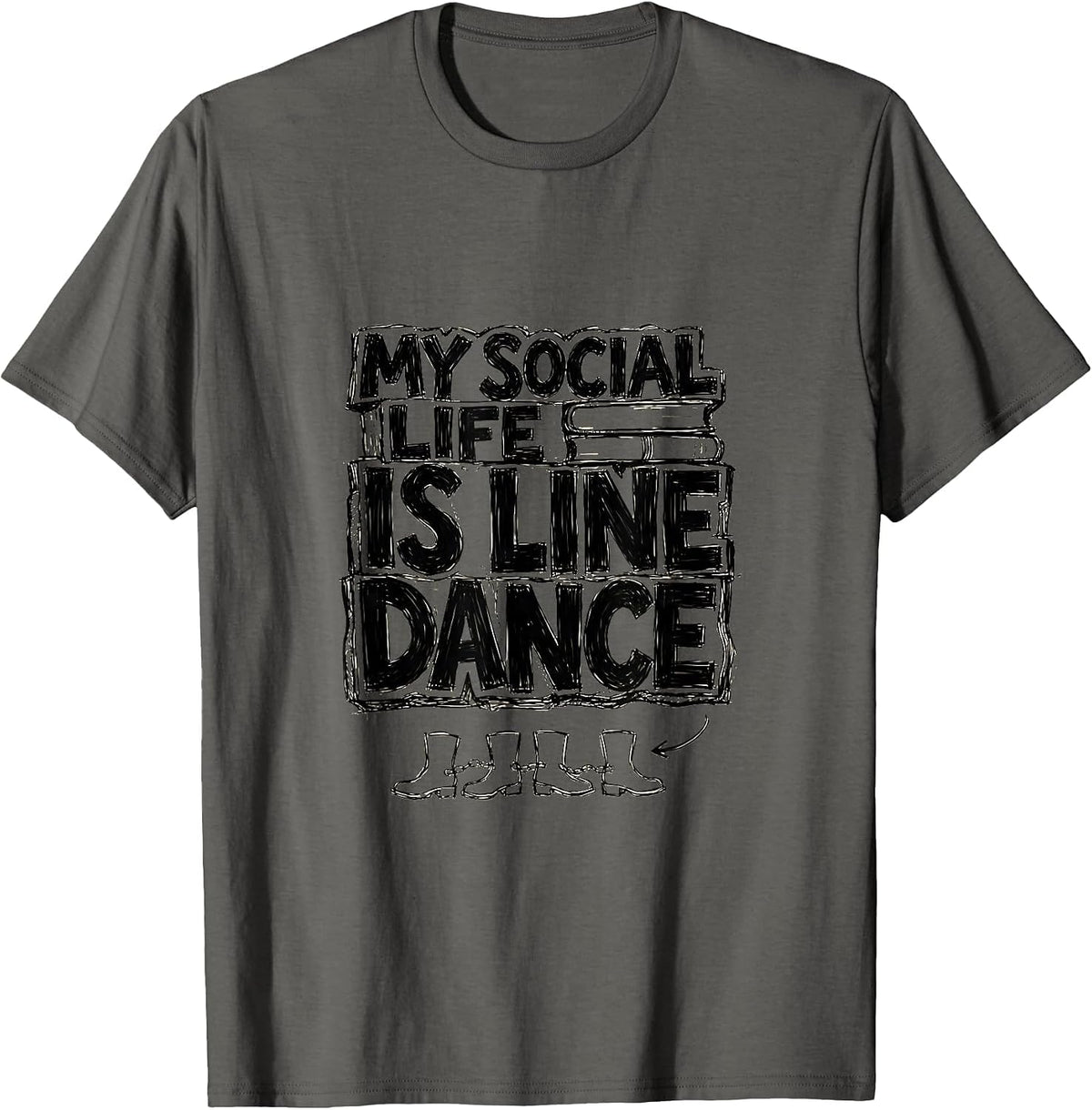 Men's My Social Life Is Line Dance Funny Line Dancer Gift T-Shirt - Asphalt Grey