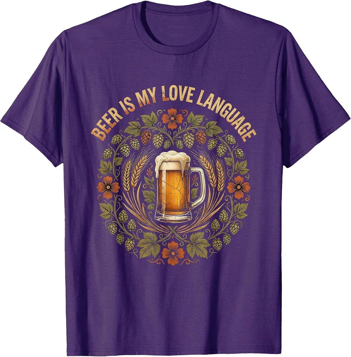 Beer Is My Love Language Funny Drinking Design T-Shirt - Purple