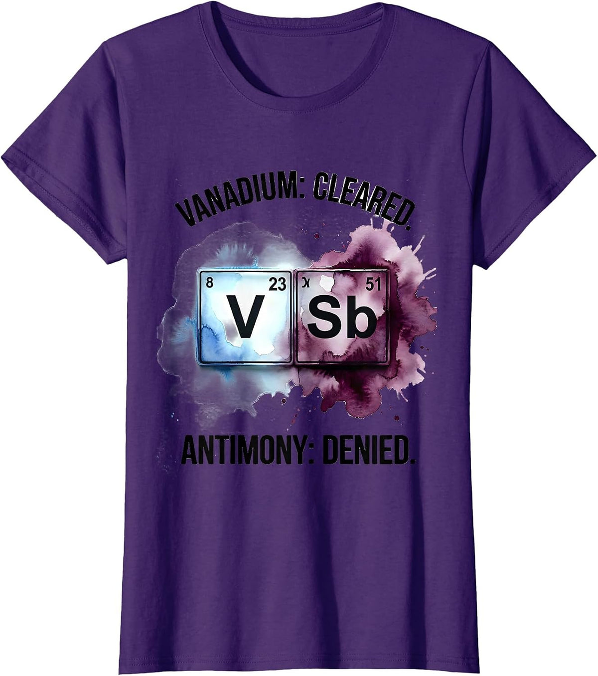 Women's Vanadium Cleared Antimony Denied Funny Science Teacher T-Shirt - Purple