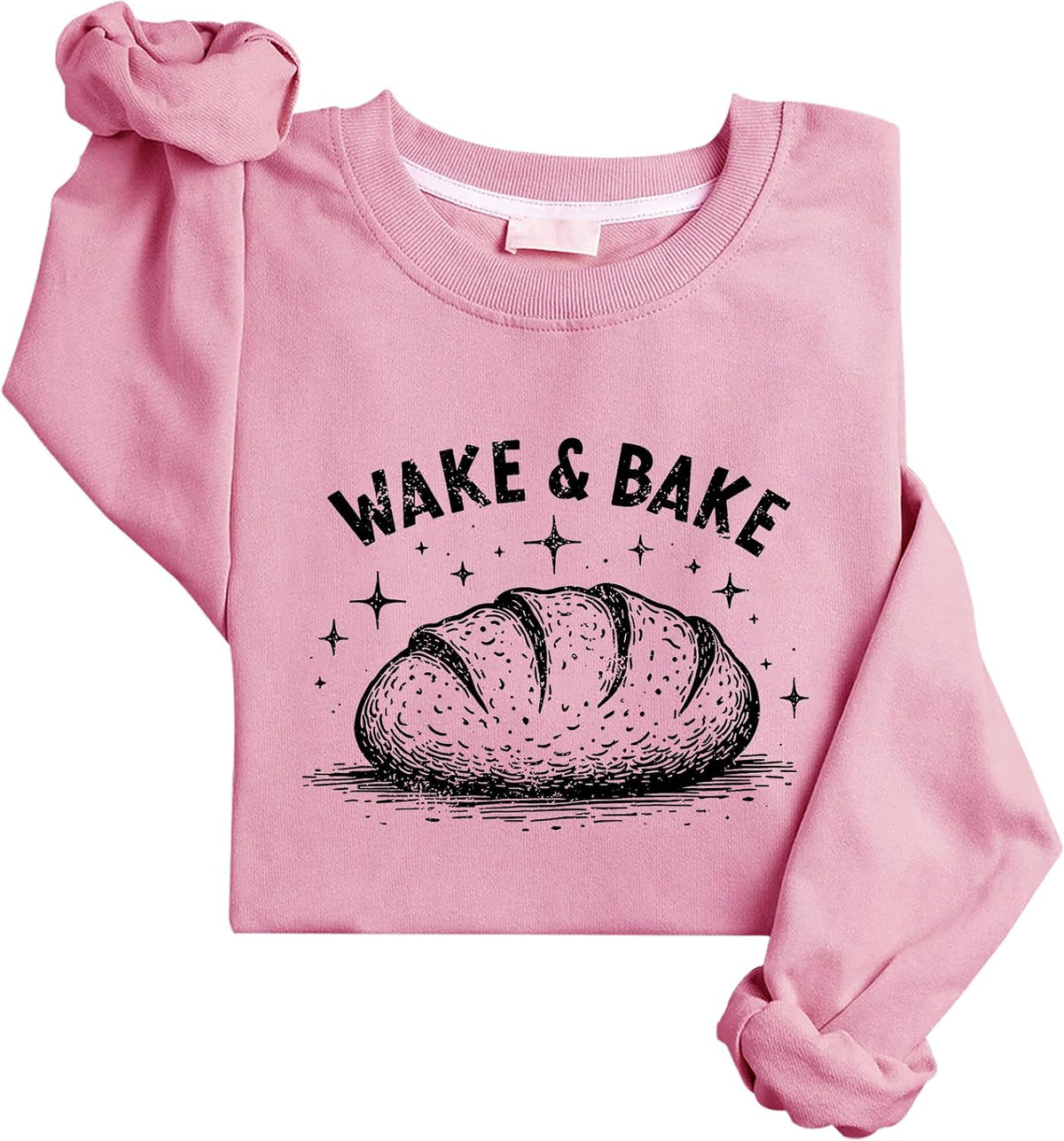 Wake And Bakes Sweatshirt Sourdough Sweatshirt - Pink