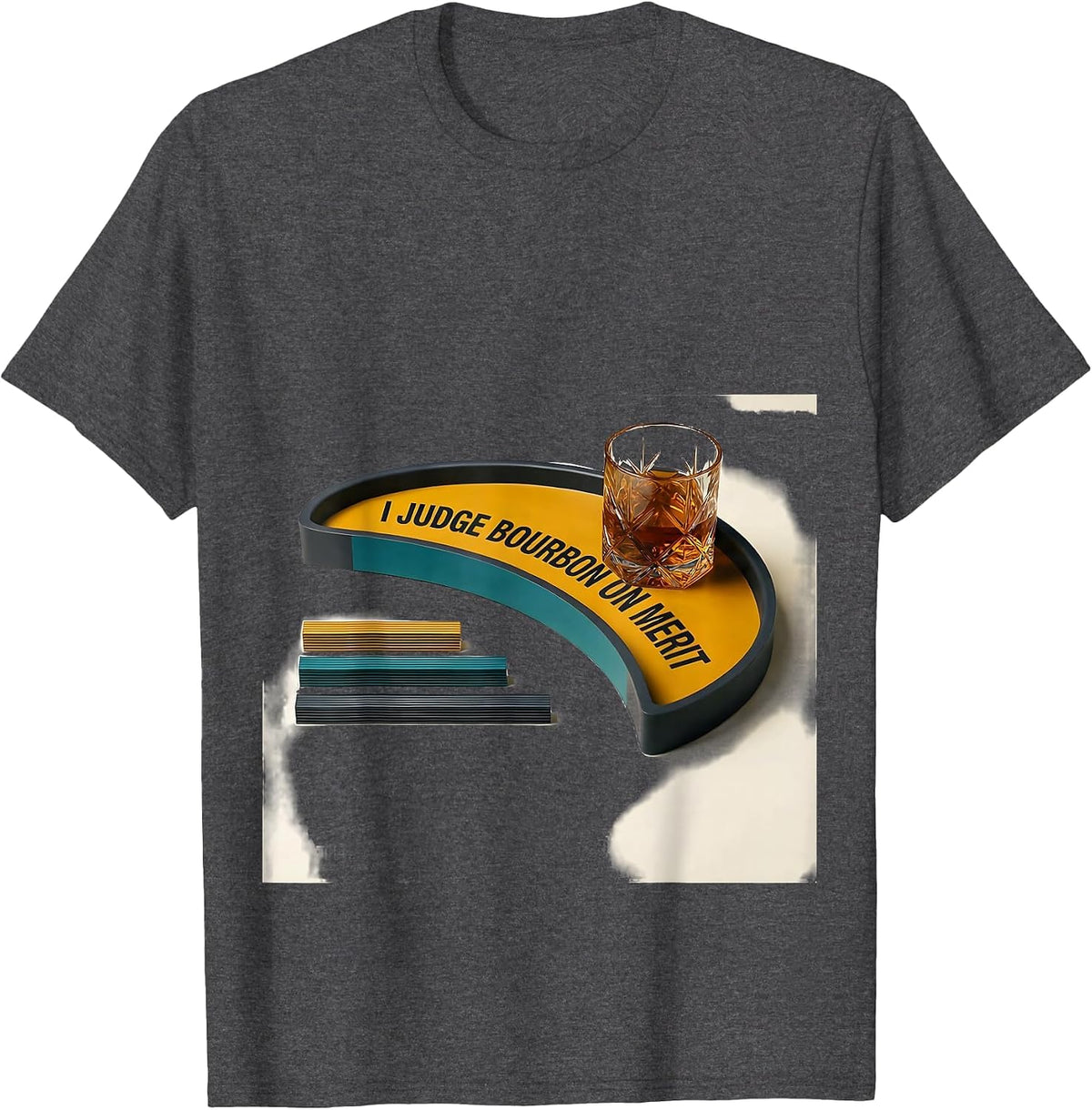 I Judge Bourbon On Merit Funny Bourbon Lover Drinking Humor T-Shirt - Dark Heather Grey