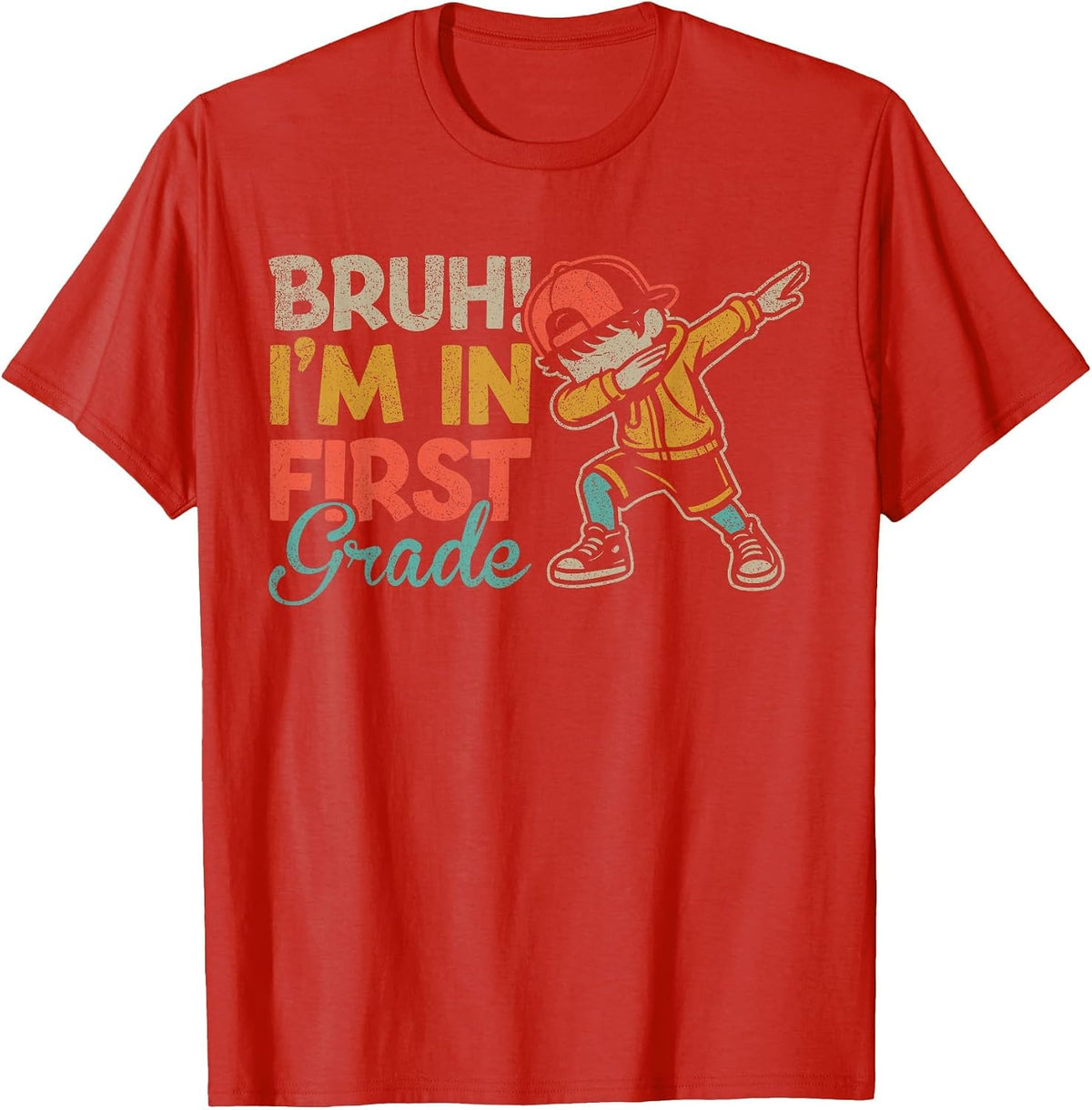 Bruh I'm in First Grade Dabbing Boy First Day of School T-Shirt - Red