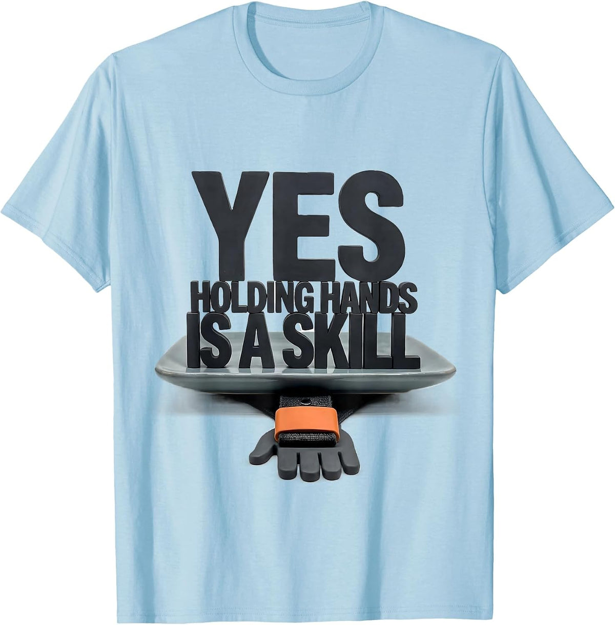 Men's Yes, Holding Hands Is A Skill Funny Occupational Therapy OT T-Shirt - Baby Blue